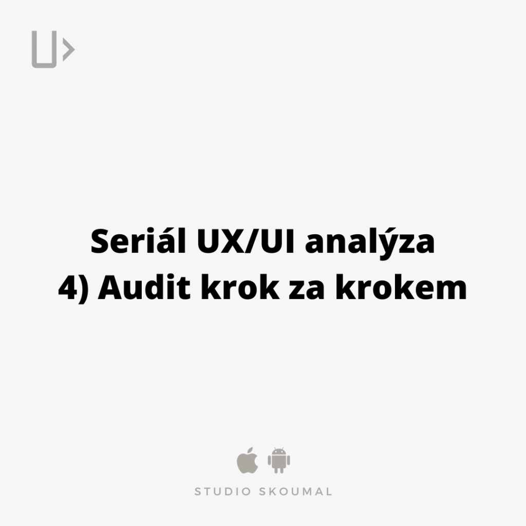 UX analýza: audit krok za krokem